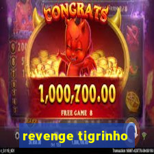 revenge tigrinho